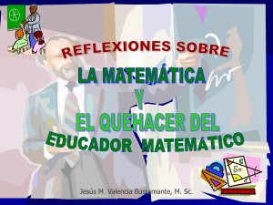 Reflexiones sobre la Matemática y el Educador Matemático