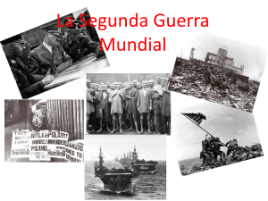 Segunda Guerra Mundial: Causas, Desarrollo y Consecuencias