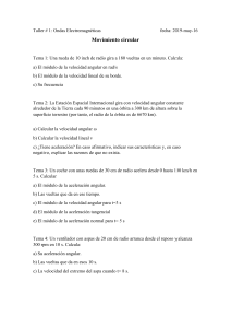 Taller de Física: Movimiento Circular - Problemas y Cálculos