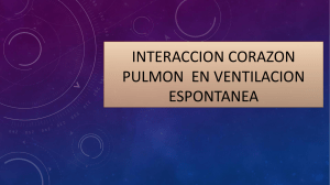 INTERACCION CORAZON PULMON  EN VENTILACION ESPONTANEA
