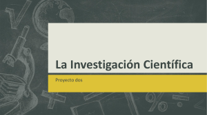 La Investigación Científica: Métodos y Aplicaciones