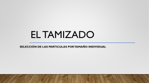 Tamizado: Selección de Partículas por Tamaño | Presentación