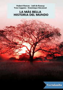 La más bella historia del mundo: Orígenes del universo y la vida