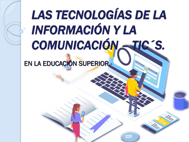 LAS TECNOLOGÍAS DE LA INFORMACIÓN Y LA COMUNICACIÓN