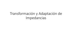 Transformación y Adaptación de Impedancias
