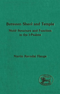 Sheol & Temple in I-Psalms: Motif Structure Analysis