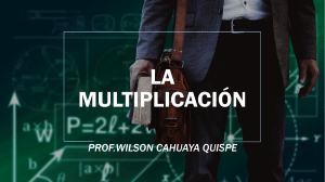 La Multiplicación: Propiedades y Ejercicios