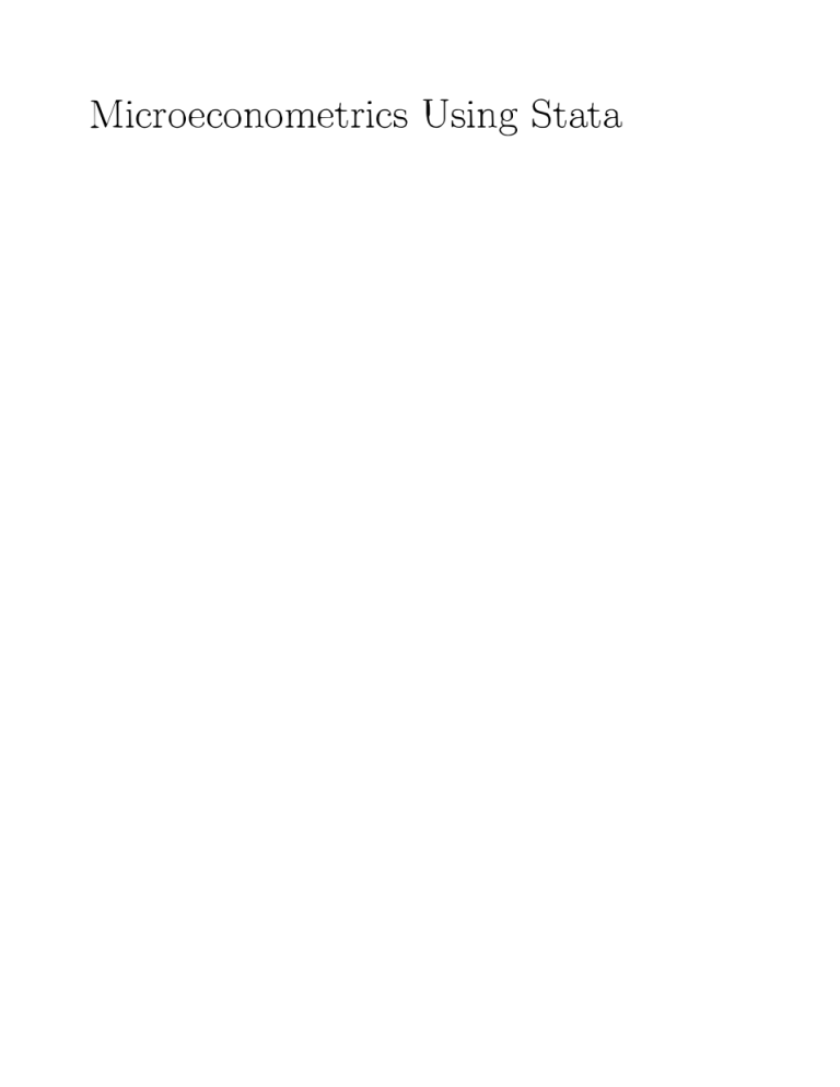 Microeconometrics using STATA Cameron Trivedi Microeconometrics using STATA Cameron Trivedi