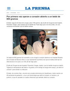 Cirugia a corazon abierto en un bebe de 800 grs - Florentino  J. Vargas - Casa Cuna