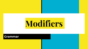 Modifiers in English Grammar: Adjectives, Adverbs, and More