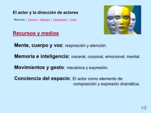 El Actor y la Dirección: Recursos, Técnicas y Métodos