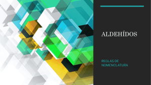 Aldehídos: Nomenclatura y Reglas IUPAC