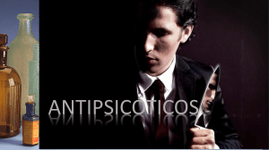 Antipsicóticos: Tipos, Dosis, Efectos y Usos
