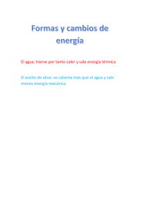 Formas y cambios de energía: Agua vs. Aceite