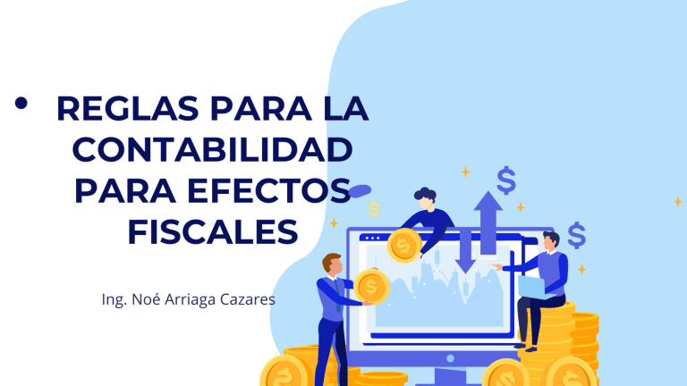 Reglas Para La Contabilidad Para Efectos Fiscales