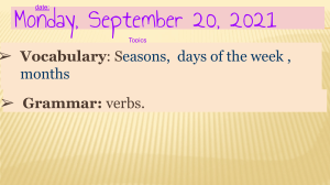 Seasons, Days, Months Vocabulary & Grammar Presentation