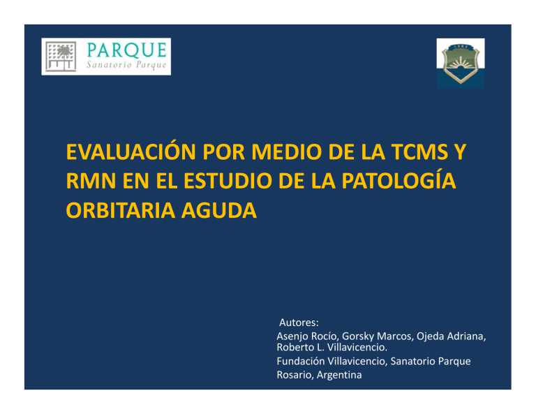 Evaluacion por medio de la tcms y rmn en el estudio de la patologia 