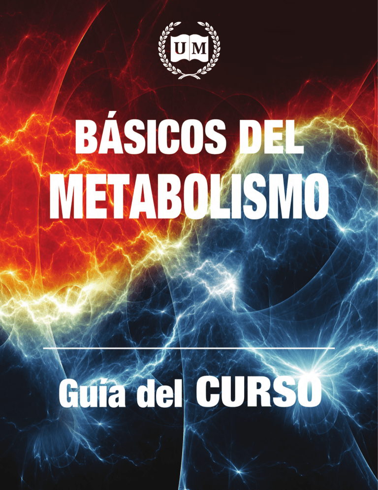 GUIA BASICOS DEL METABOLISMO