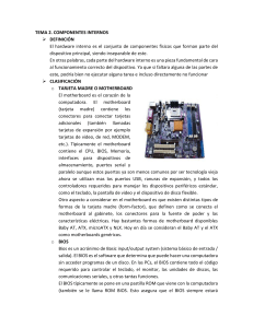 Componentes Internos de una Computadora: Tarjeta Madre, BIOS, RAM