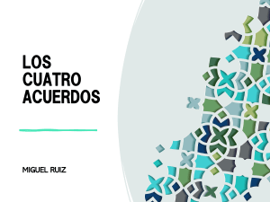 Los Cuatro Acuerdos: Desarrollo Personal y Sabiduría Tolteca