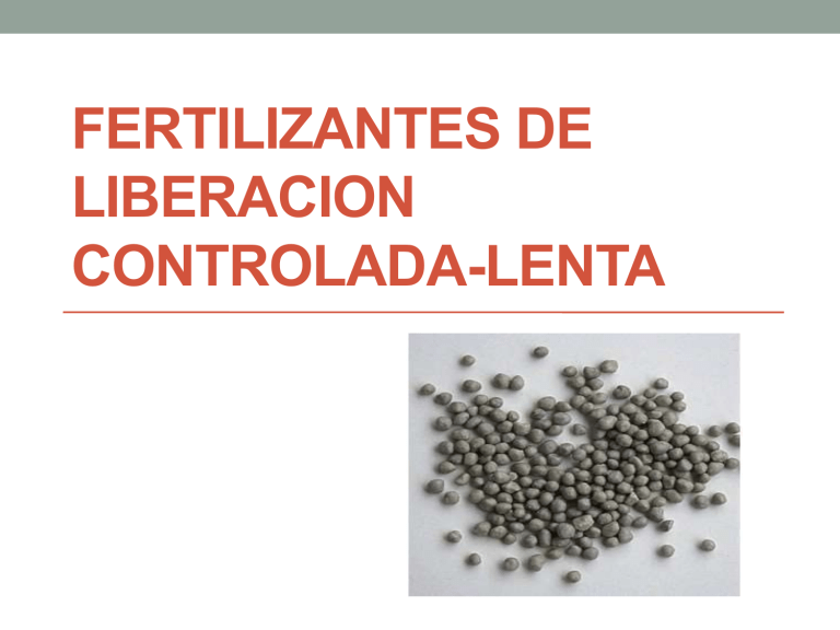 Fertilizantes De Liberacion Controlada Lenta