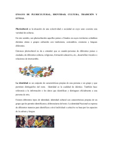 Pluriculturalidad, Identidad, Cultura, Tradición y Etnias