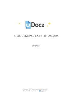 Guía CENEVAL EXANI-II Resuelta: Preparación para el Examen