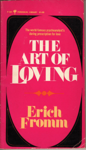 The Art of Loving by Erich Fromm: A Psychological Exploration