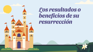 Beneficios de la Resurrección: Fe, Perdón, Vida Eterna