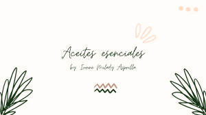 Aceites Esenciales: Propiedades, Clasificación e Importancia