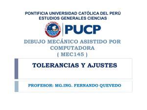 Tolerancias y Ajustes en Dibujo Mecánico Asistido por Computadora