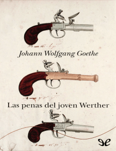 Las penas del joven Werther: Novela de Goethe