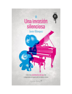 UNA INVASIÓN SILENCIOSA . Como los Autodidactas del Pop han Conquistado el Espacio de la Música Clasica