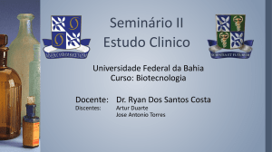 Estudo Clínico de Fármacos: Fases, Aprovação e Ética