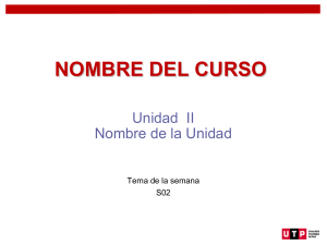 Presentación Curso: Unidad II, Tema de la Semana